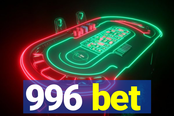 996 bet